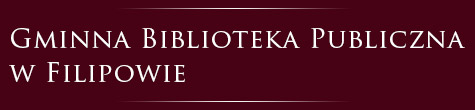 Gminna Biblioteka Publiczna w Filipowie